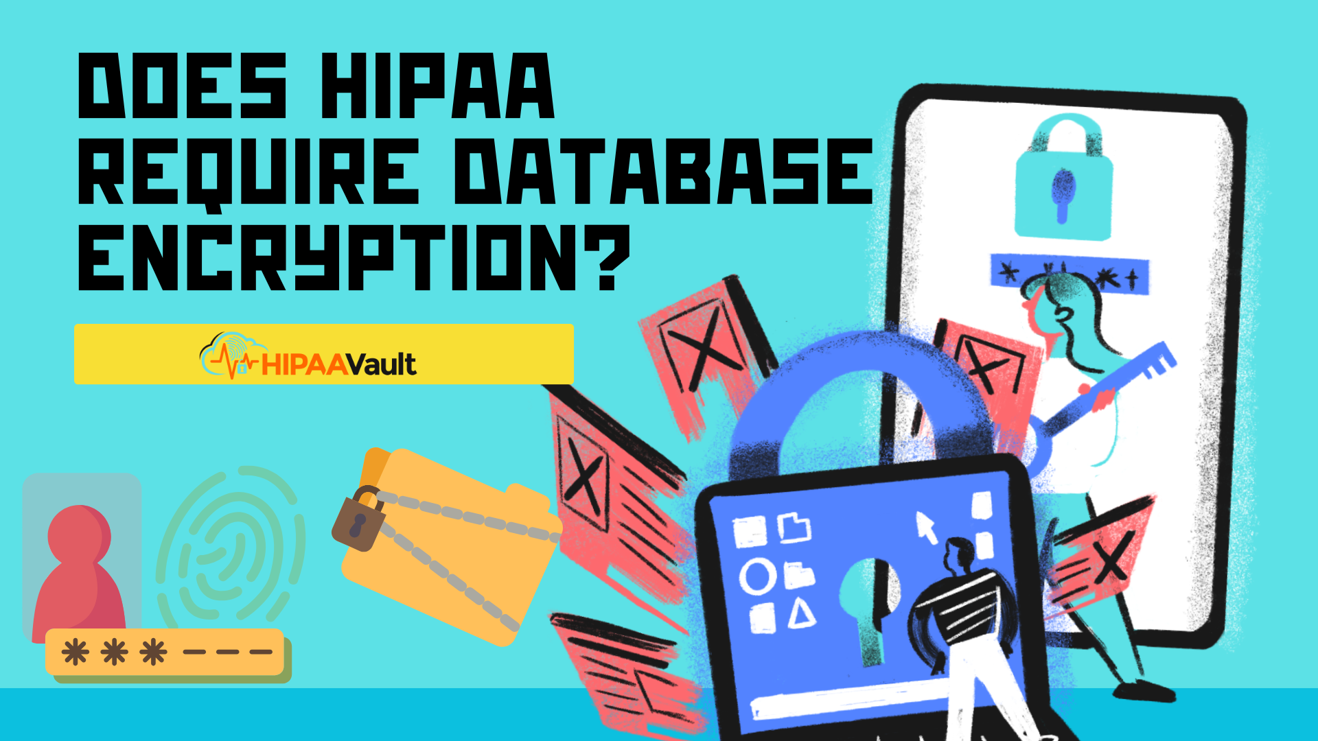 Does HIPAA Require Database Encryption?