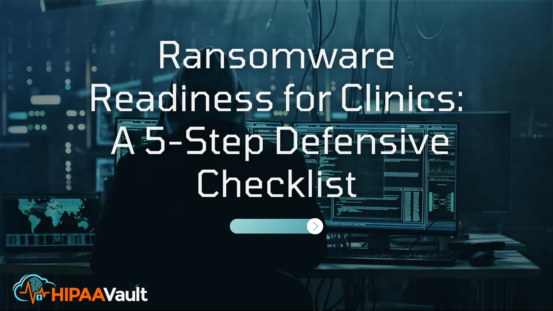 Ransomware Readiness for Clinics: A 5-Step Defensive Checklist