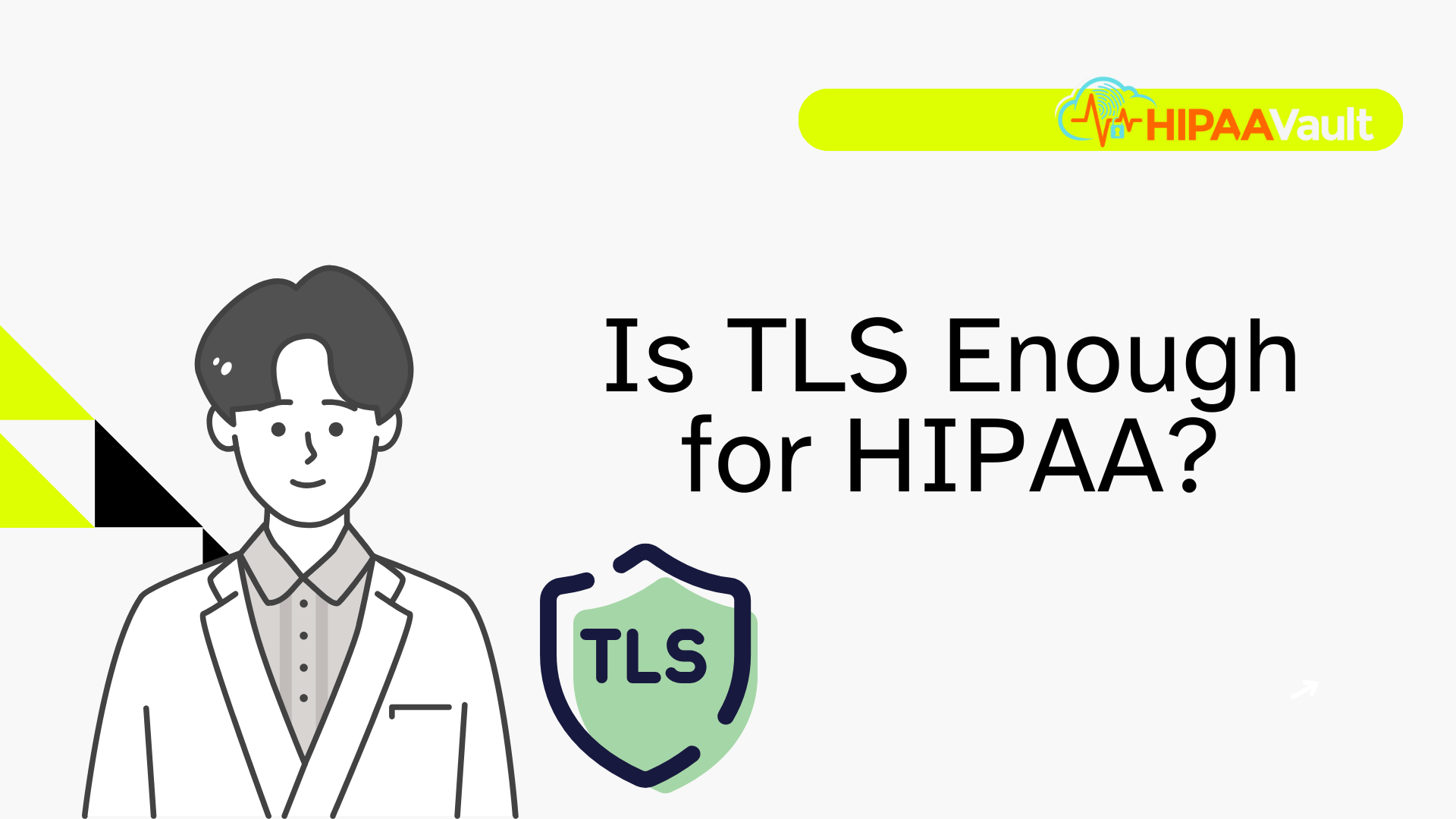 Is TLS Enough for HIPAA?