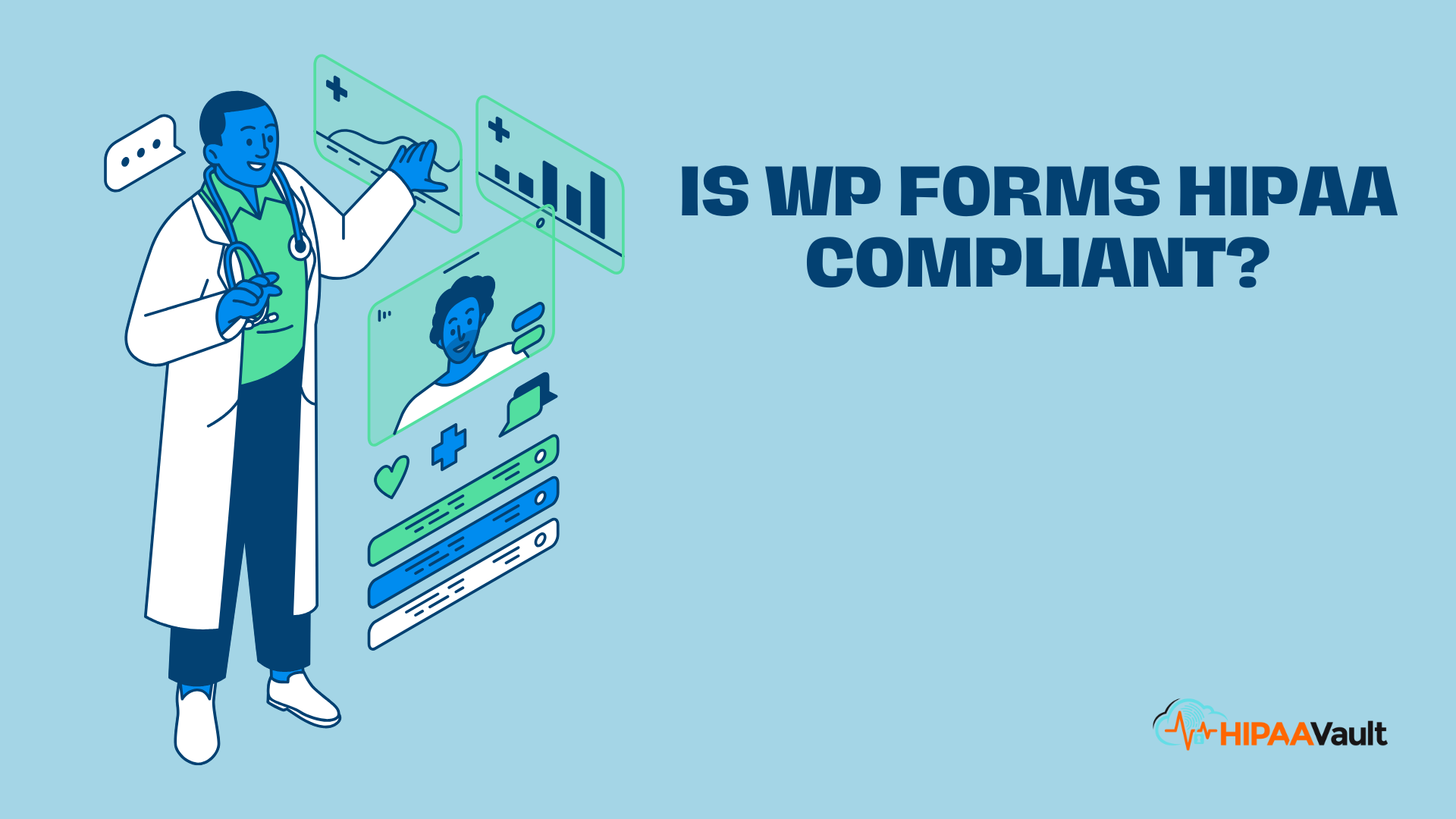 Is WP Forms HIPAA Compliant? What Healthcare Providers Should Know