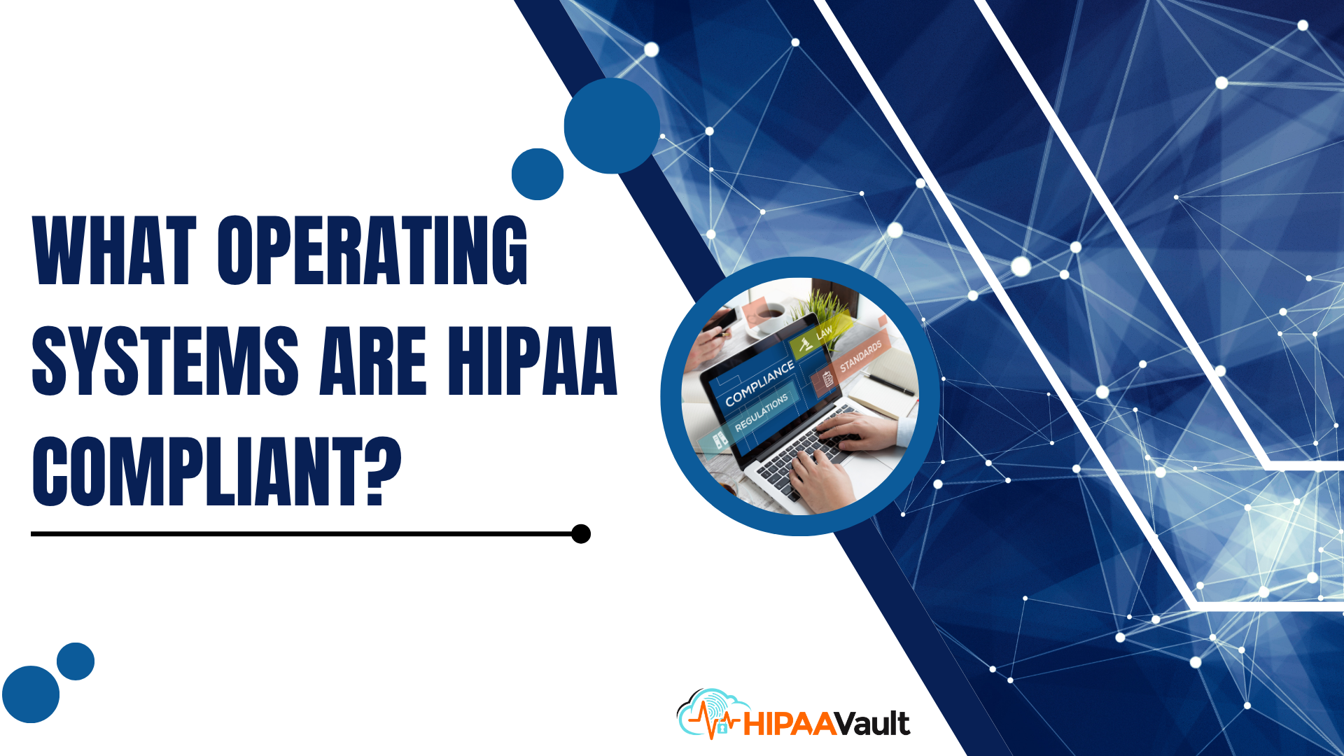 What Operating Systems Are HIPAA Compliant?