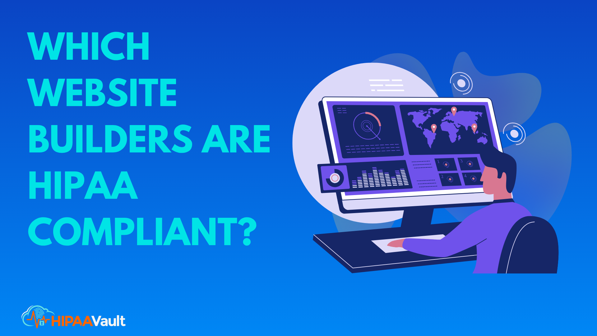 Which Website Builders Are HIPAA Compliant? A HealthTech Publisher’s Guide