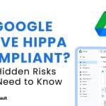 Is Google Drive HIPAA Compliant
