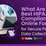 HIPAA Compliant Online Forms